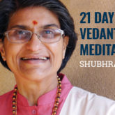 21-Day Vedantic Meditation with Shubhraji
